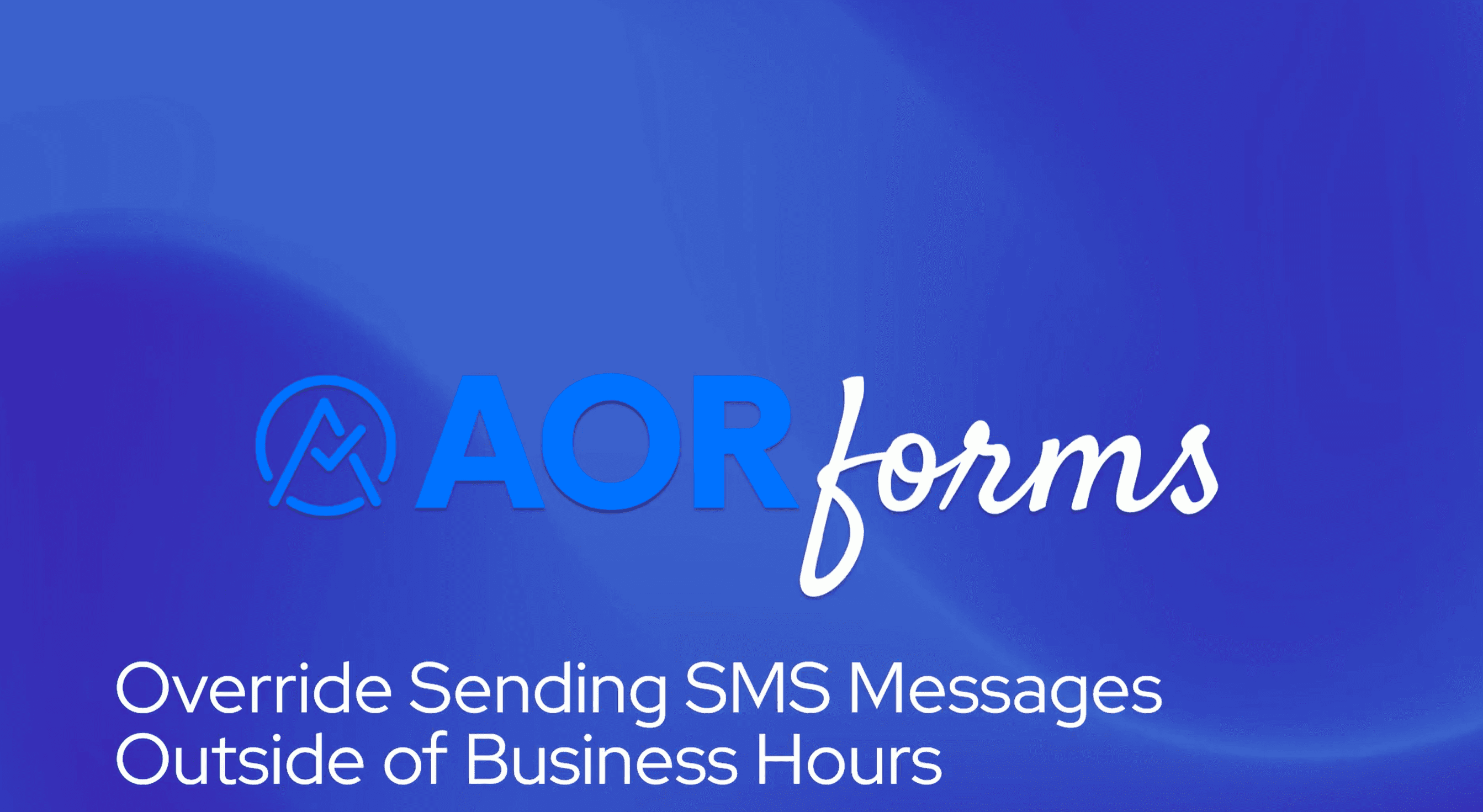 Business-hours controls in AORForms